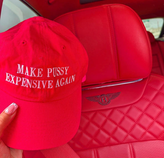 Make Pussy Expensive Again Hat